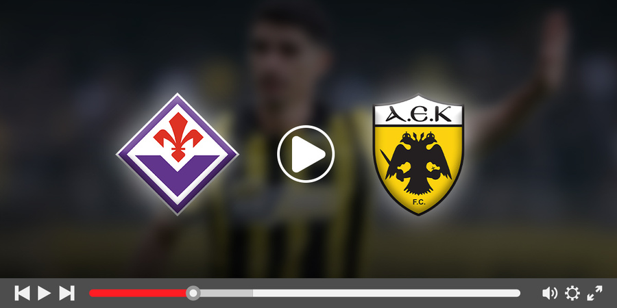 Φιορεντίνα - ΑΕΚ κανάλι: Πού θα δείτε τη σπουδαία αναμέτρηση της «Ένωσης» στην Φλωρεντία