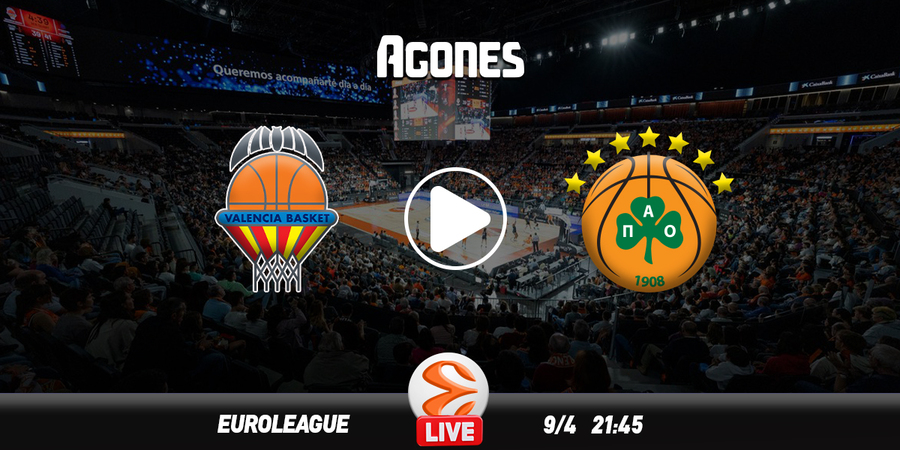Βαλένθια - Παναθηναϊκός Live Streaming*