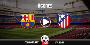 Μπαρτσελόνα - Ατλέτικο Μαδρίτης Live Streaming*