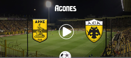 Άρης – ΑΕΚ Live Streaming*