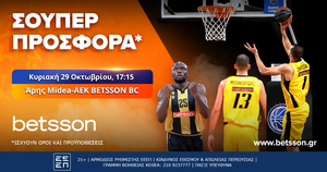 Betsson: Σούπερ προσφορά* στο Άρης Midea-ΑΕΚ BETSSON BC