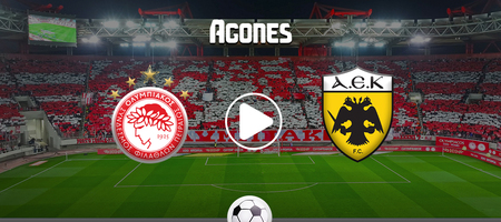 Ολυμπιακός - ΑΕΚ Live Streaming*