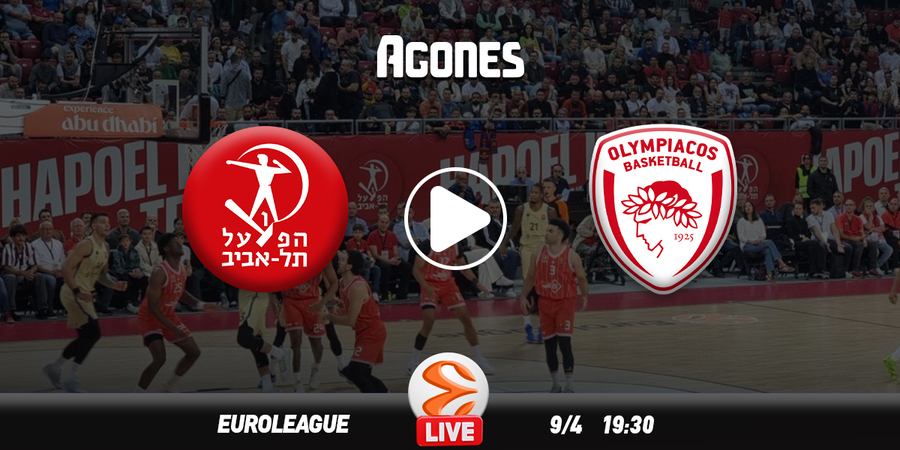 Χάποελ Τελ Αβίβ - Ολυμπιακός Live Streaming*