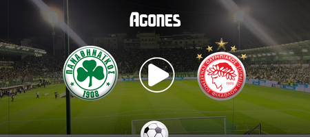 Παναθηναϊκός - Ολυμπιακός Live Streaming*