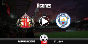 Σάντερλαντ - Μάντσεστερ Σίτι Live Streaming*