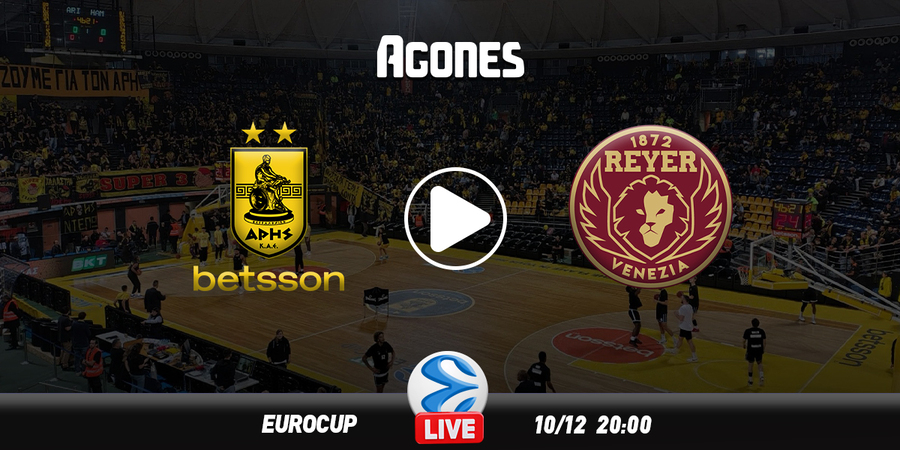 Άρης - Βενέτσια κανάλι: Που θα δείτε την κομβική μάχη των «κίτρινων» στο Eurocup
