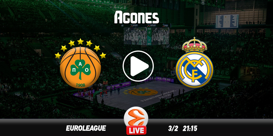 Παναθηναϊκός - Ρεάλ Live Streaming*