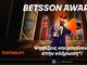 Betsson Awards: Ψηφίζεις και μπαίνεις στην κλήρωση*!