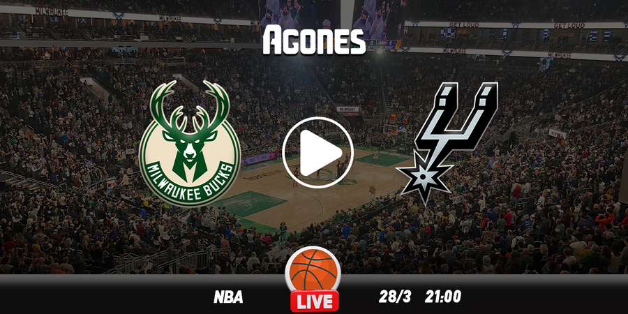 Μπακς - Σπερς Live Streaming*