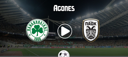 Παναθηναϊκός - ΠΑΟΚ Live Streaming*