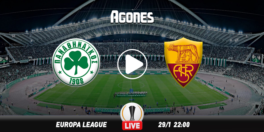 Παναθηναϊκός – Ρόμα Live Streaming*