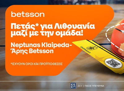 Η Betsson σε στέλνει στην Κλαϊπέντα με τον Άρη Betsson