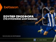 Betsson: Σούπερ προσφορά* στις ευρωπαϊκές διοργανώσεις!