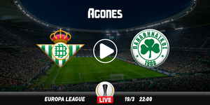 Μπέτις - Παναθηναϊκός Live Streaming*