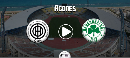 ΟΦΗ - Παναθηναϊκός Live Streaming*