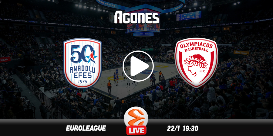 Εφές - Ολυμπιακός Live Streaming*