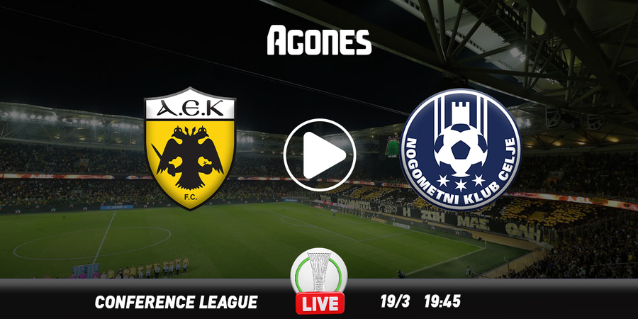 ΑΕΚ - Τσέλιε Live Streaming*