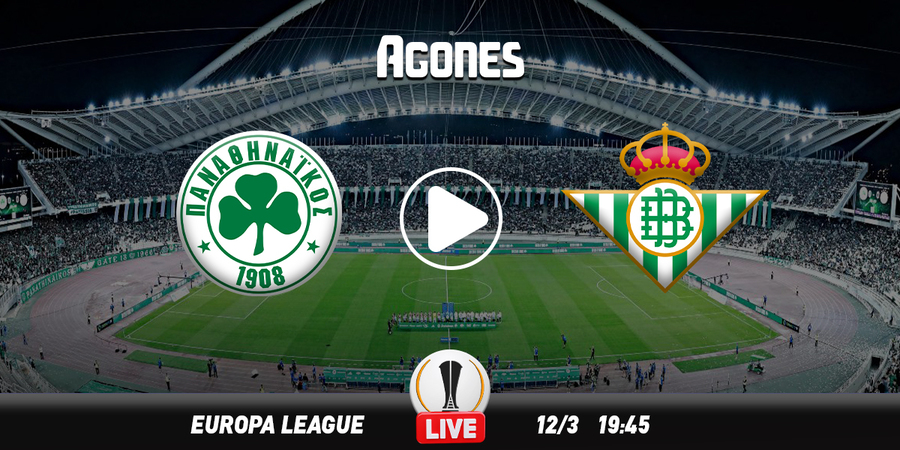 Παναθηναϊκός - Μπέτις Live Streaming*
