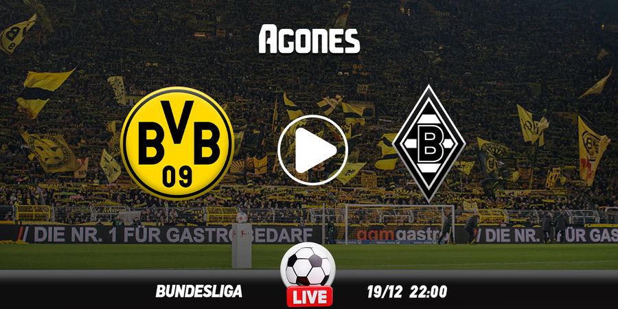 Ντόρτμουντ - Γκλάντμπαχ Live Streaming*