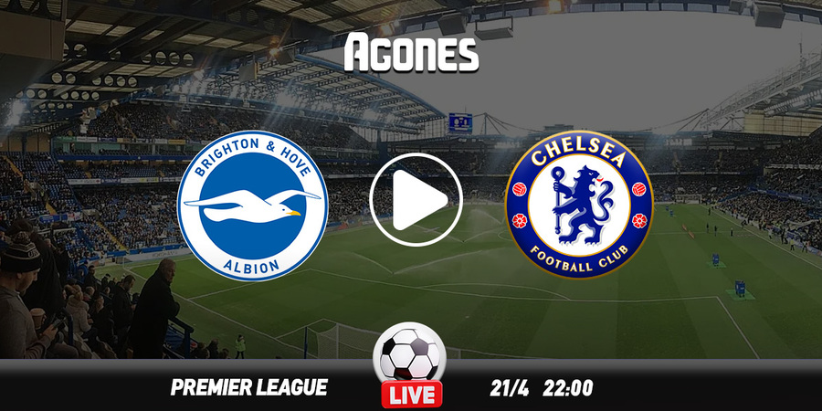 Μπράιτον - Τσέλσι Live Streaming*