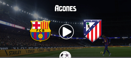Μπαρτσελόνα - Ατλέτικο Μαδρίτης κανάλι: Που θα δείτε τη μεγάλη μάχη στο «Καμπ Νου»!