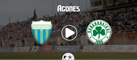 Λεβαδειακός - Παναθηναϊκός Live Streaming*