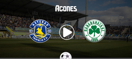 Αστέρας - Παναθηναϊκός Live Streaming*