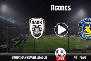 ΠΑΟΚ - Αστέρας Live Streaming*