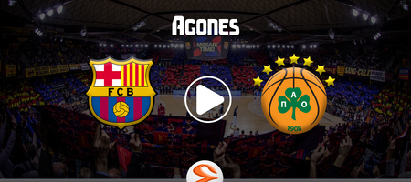 Μπαρτσελόνα - Παναθηναϊκός Live Streaming*