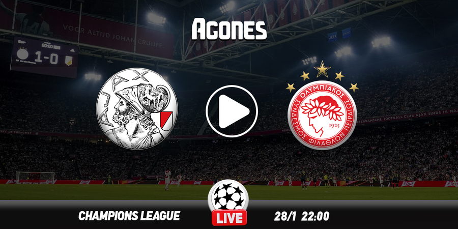 Άγιαξ - Ολυμπιακός Live Streaming*
