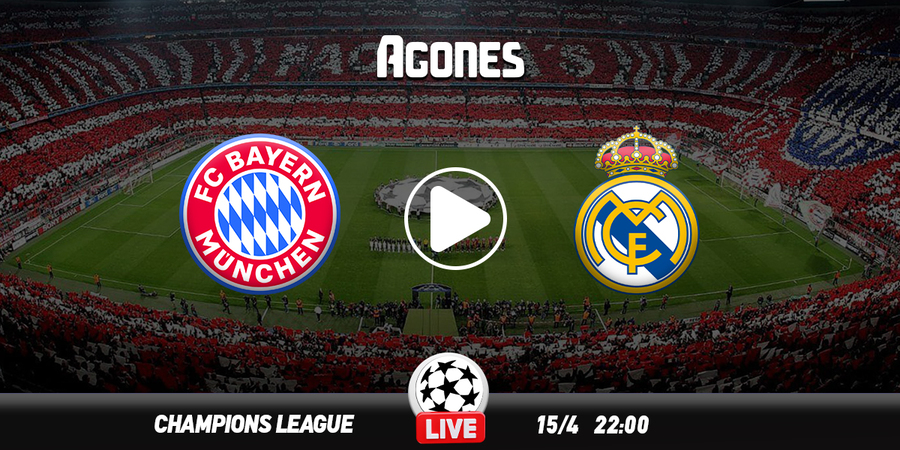 Μπάγερν - Ρεάλ Live Streaming*